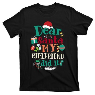 Dear Santa My Girlfriend Did It Funny Christmas Pajama T-Shirt