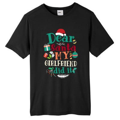 Dear Santa My Girlfriend Did It Funny Christmas Pajama Tall Fusion ChromaSoft Performance T-Shirt