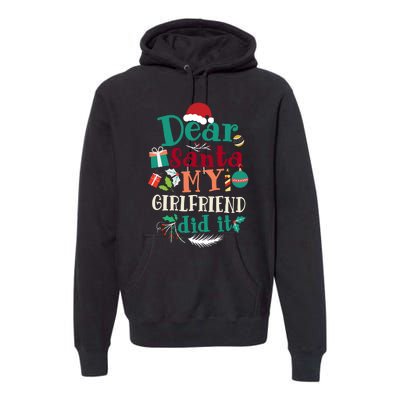 Dear Santa My Girlfriend Did It Funny Christmas Pajama Premium Hoodie