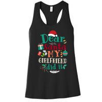 Dear Santa My Girlfriend Did It Funny Christmas Pajama Women's Racerback Tank