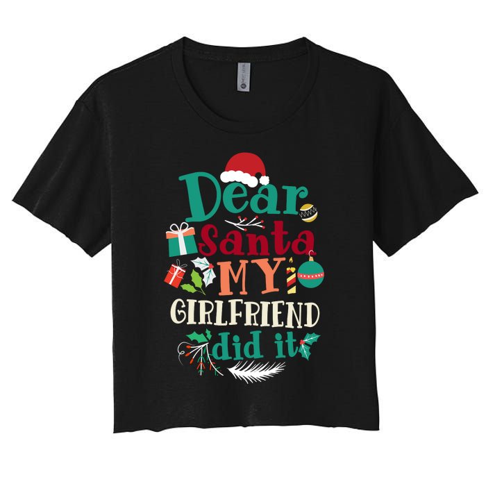 Dear Santa My Girlfriend Did It Funny Christmas Pajama Women's Crop Top Tee