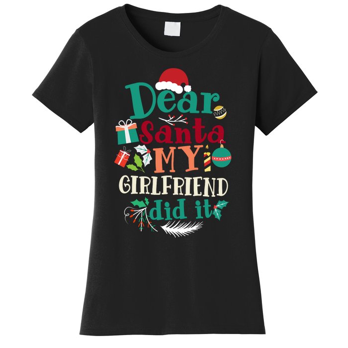 Dear Santa My Girlfriend Did It Funny Christmas Pajama Women's T-Shirt