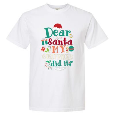 Dear Santa My Girlfriend Did It Funny Christmas Pajama Garment-Dyed Heavyweight T-Shirt