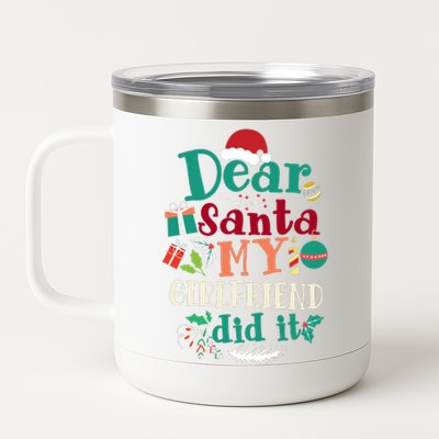 Dear Santa My Girlfriend Did It Funny Christmas Pajama 12 oz Stainless Steel Tumbler Cup