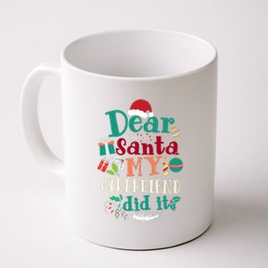 Dear Santa My Girlfriend Did It Funny Christmas Pajama Coffee Mug