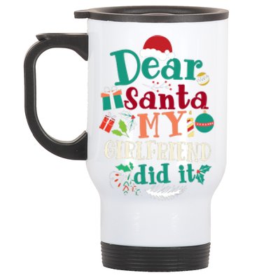 Dear Santa My Girlfriend Did It Funny Christmas Pajama Stainless Steel Travel Mug