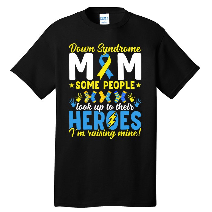 Down Syndrome Mom T21 Trisomy 21 Down Syndrome Awareness Tall T-Shirt