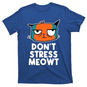 Dont Stress Meowt Cat Lover Positive Quote Kitten Gift T-Shirt