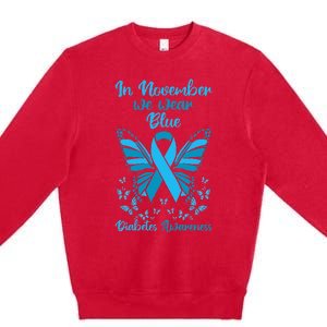 Diabetes Support November Blue Diabetes Awareness Premium Crewneck Sweatshirt