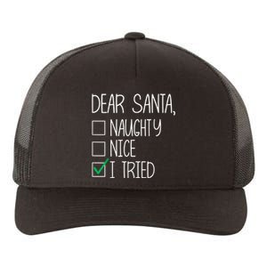 Dear Santa Nice Naughty I Tried Christmas List Xmas Santa Yupoong Adult 5-Panel Trucker Hat