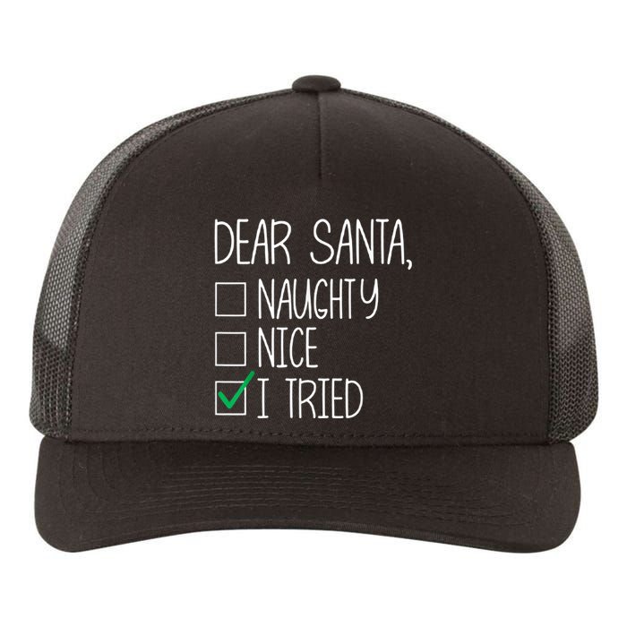 Dear Santa Nice Naughty I Tried Christmas List Xmas Santa Yupoong Adult 5-Panel Trucker Hat