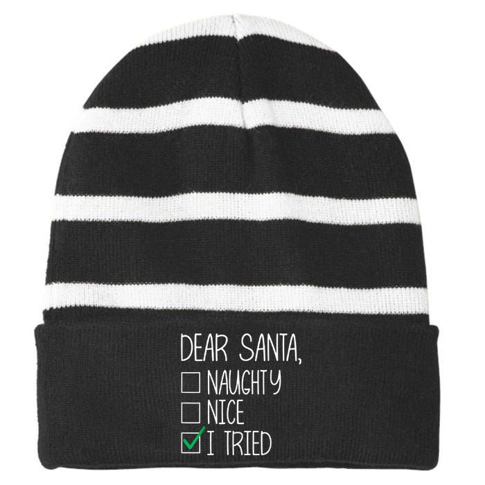 Dear Santa Nice Naughty I Tried Christmas List Xmas Santa Striped Beanie with Solid Band