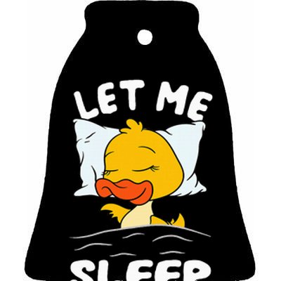 Duck Sleeping Need More Sleep Let Me Sleep Ceramic Bell Ornament