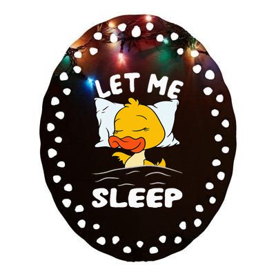 Duck Sleeping Need More Sleep Let Me Sleep Ceramic Oval Ornament