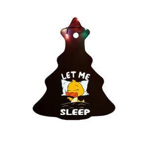 Duck Sleeping Need More Sleep Let Me Sleep Ceramic Tree Ornament