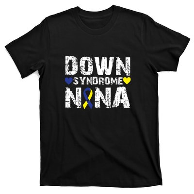 Down Syndrome Nana Family Matching For Down Syndrome Awareness Gift T-Shirt