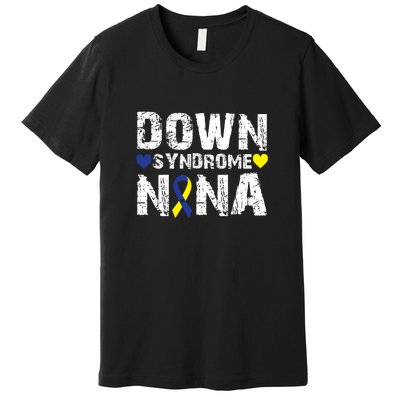 Down Syndrome Nana Family Matching For Down Syndrome Awareness Gift Premium T-Shirt