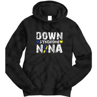 Down Syndrome Nana Family Matching For Down Syndrome Awareness Gift Tie Dye Hoodie