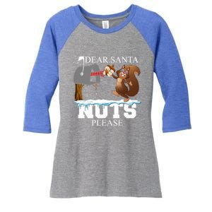 Dear Santa Nuts Please Christmas Squirrel Gift Women's Tri-Blend 3/4-Sleeve Raglan Shirt