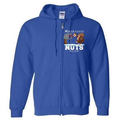 Dear Santa Nuts Please Christmas Squirrel Gift Full Zip Hoodie