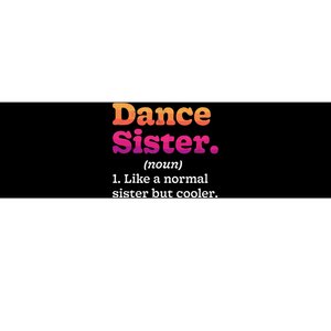 Dance Sister Noun Definition Dancing Dancer Dictionary Bumper Sticker