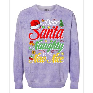 Dear Santa Naughty Is The New Nice Christmas Gift Colorblast Crewneck Sweatshirt