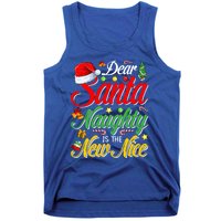 Dear Santa Naughty Is The New Nice Christmas Gift Tank Top