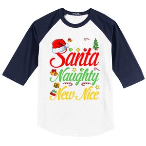 Dear Santa Naughty Is The New Nice Christmas Gift Baseball Sleeve Shirt