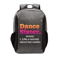 Dance Sister Noun Definition Dancing Girls Dancer Dictionary Vector Backpack