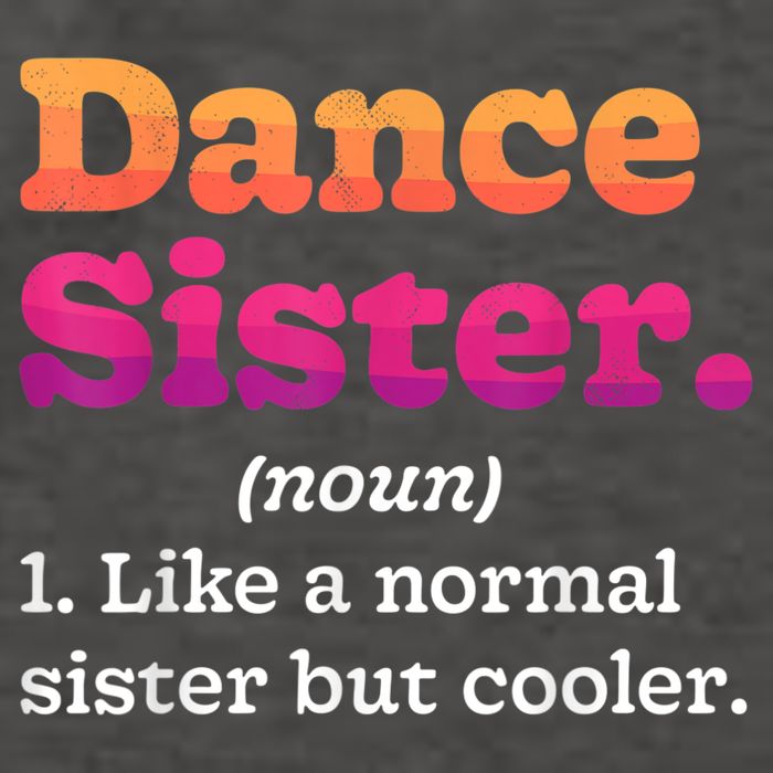 Dance Sister Noun Definition Dancing Girls Dancer Dictionary Vector Backpack