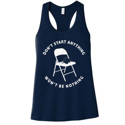 Dont Start Nothing White Metal Folding Chair Alabama Brawl Women's Racerback Tank