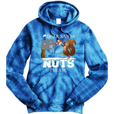 Dear Santa Nuts Please Christmas Squirrel Meaningful Gift Tie Dye Hoodie