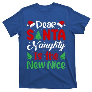 Dear Santa Naughty Is The New Nice Xmas Pajamas Great Gift T-Shirt