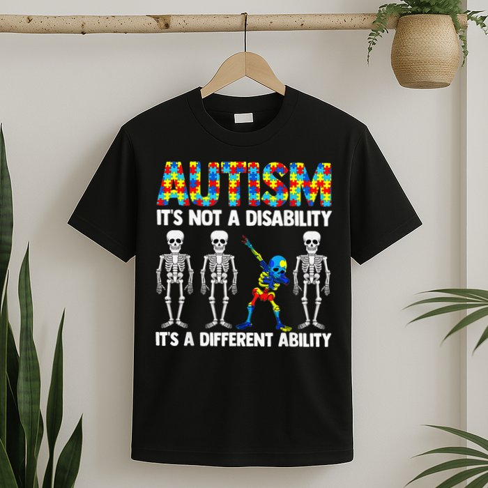 Dabbing Skeleton Not A Disability ASD Awareness T-Shirt