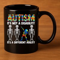 Dabbing Skeleton Not A Disability ASD Awareness 11oz C Handle Ceramic Mug
