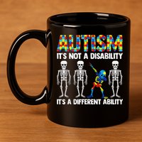 Dabbing Skeleton Not A Disability ASD Awareness 11oz C Handle Ceramic Mug