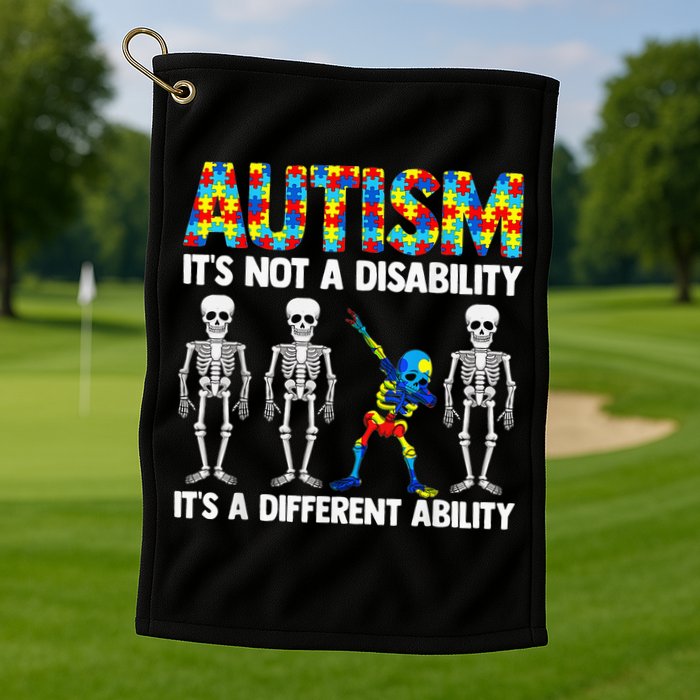 Dabbing Skeleton Not A Disability ASD Awareness Golf Towel
