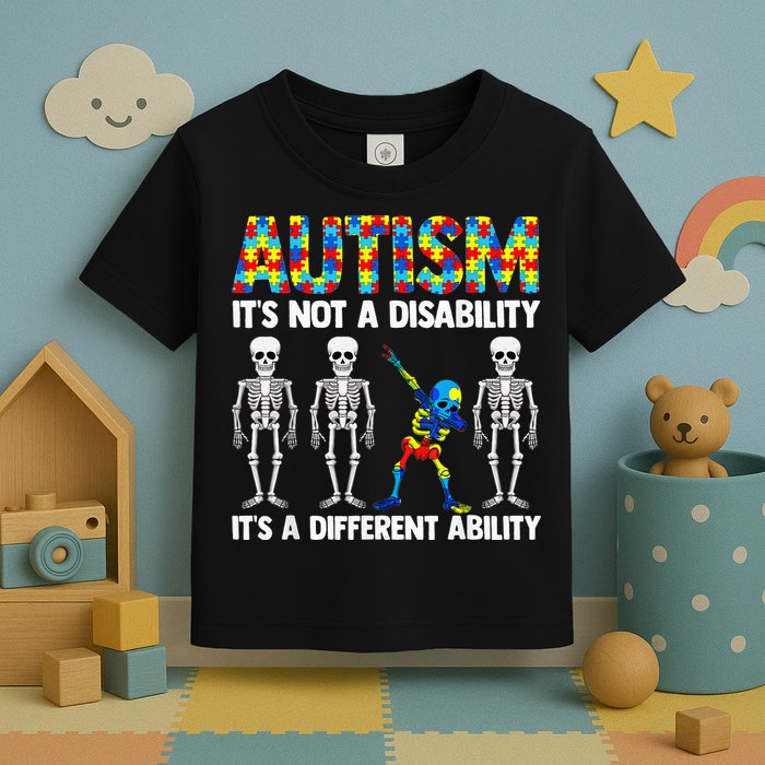 Dabbing Skeleton Not A Disability ASD Awareness Toddler T-Shirt