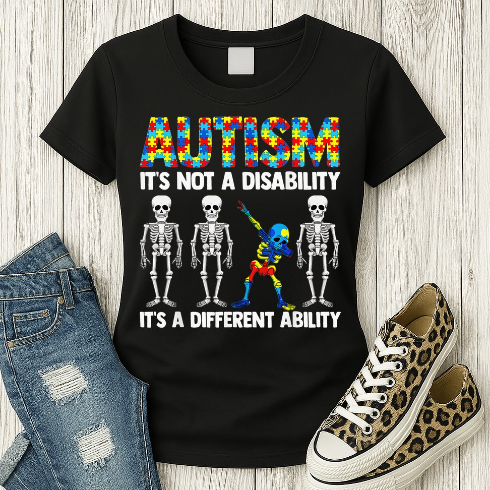 Dabbing Skeleton Not A Disability ASD Awareness Womens T-Shirt