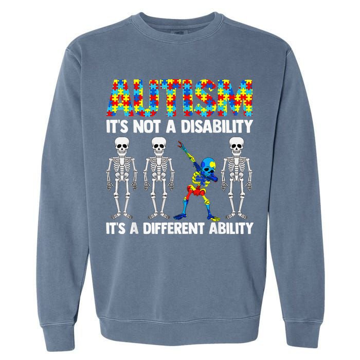 Dabbing Skeleton Not A Disability ASD Awareness Garment-Dyed Sweatshirt