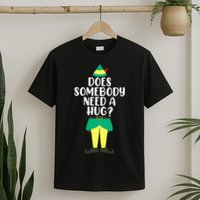 Does Somebody Need A Hug Christmas Elf Buddy Ugly Sweaters T-Shirt