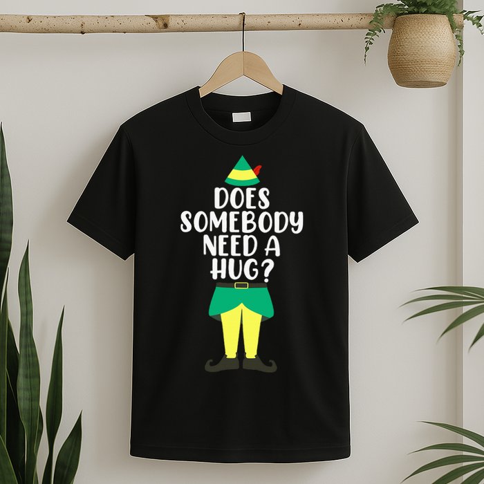 Does Somebody Need A Hug Christmas Elf Buddy Ugly Sweaters T-Shirt