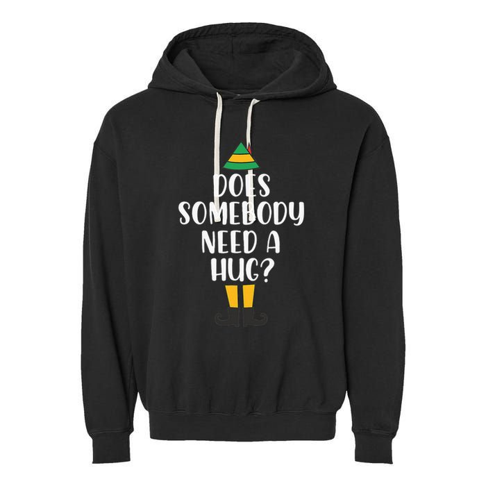 Does Somebody Need A Hug Christmas Elf Buddy Garment-Dyed Fleece Hoodie