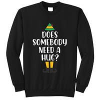 Does Somebody Need A Hug Christmas Elf Buddy Sweatshirt