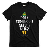 Does Somebody Need A Hug Christmas Elf Buddy T-Shirt