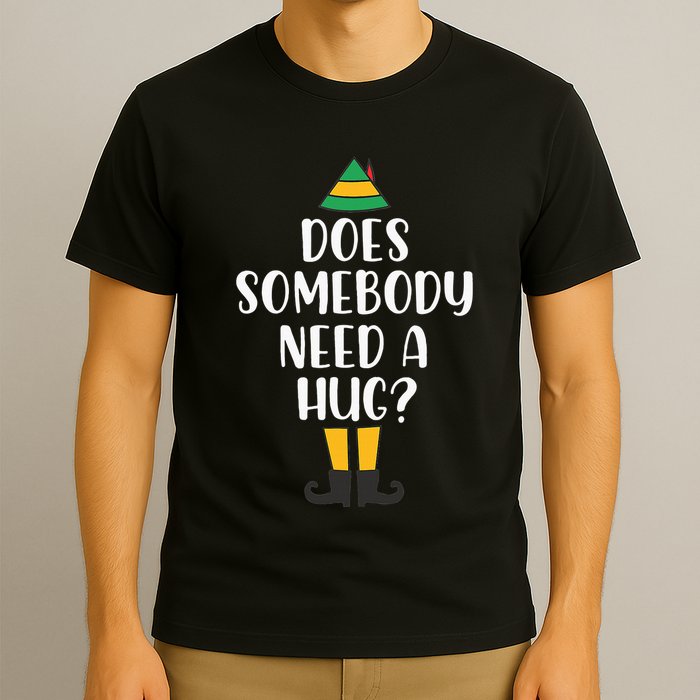 Does Somebody Need A Hug Christmas Elf Buddy T-Shirt