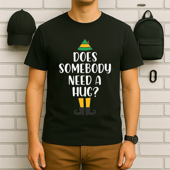 Does Somebody Need A Hug Christmas Elf Buddy T-Shirt