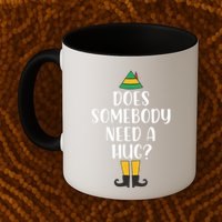 Does Somebody Need A Hug Christmas Elf Buddy Mug