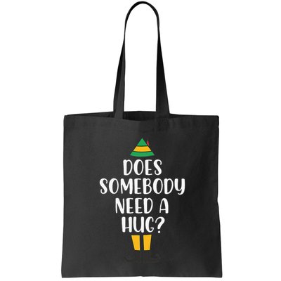 Does Somebody Need A Hug Christmas Elf Buddy Bag