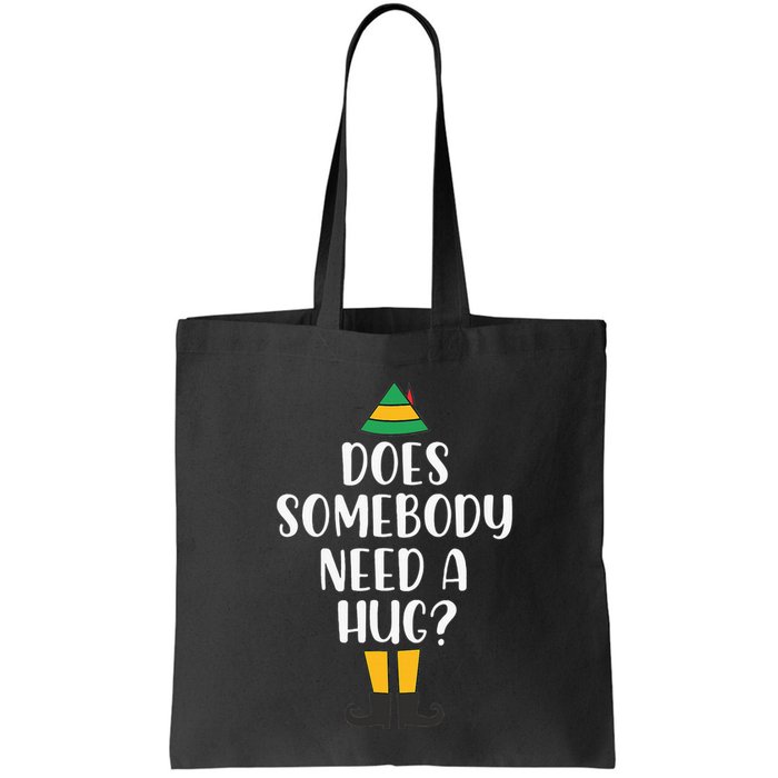 Does Somebody Need A Hug Christmas Elf Buddy Bag